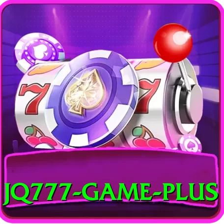 JQ777 Game Plus Edition v2.6.9 - 2